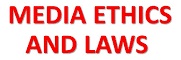Media Ethics and Laws